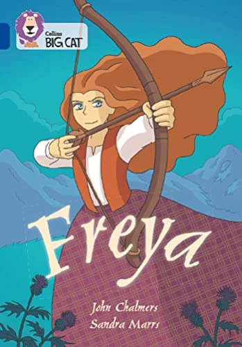 Freya: Band 16/Sapphire (Collins Big Cat) (Collins Big Cat)