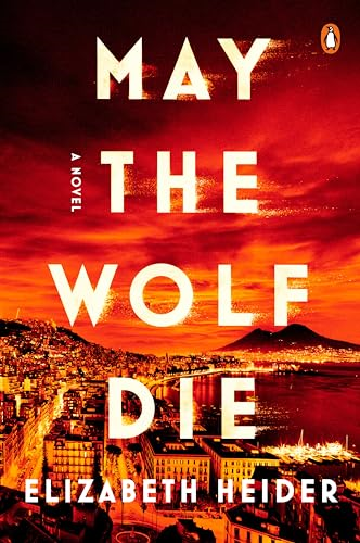May the Wolf Die: A Novel