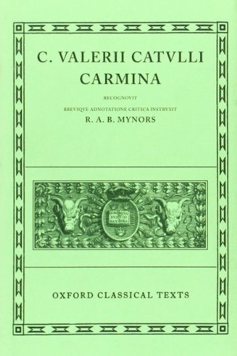 Catullus Carmina (Oxford Classical Texts)