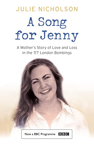 A Song for Jenny: A Mother's Story of Love and Loss. Julie Nicholson