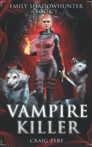 Emily Shadowhunter: Book 1 - Vampire Killer
