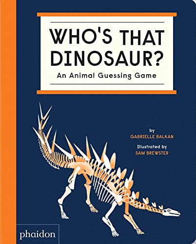 Who's That Dinosaur? an Animal Guessing Game: An Animal Guessing Game