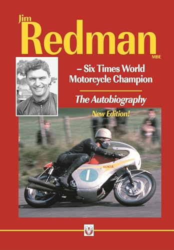 Jim Redman: Six Times World Motorcycle Champion - The Autobiography - New Edition