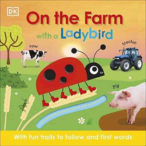 On the Farm with a Ladybird: With fun trails to follow and first words [Board book]
