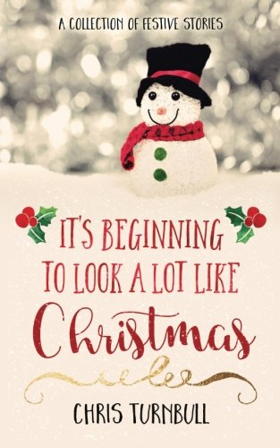 It's Beginning To Look A Lot Like Christmas