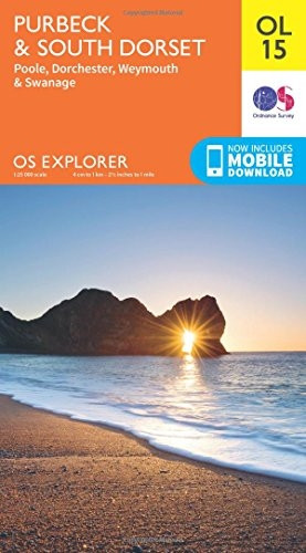 OS Explorer OL15 Purbeck and South Dorset, Poole, Dorchester, Weymouth & Swanage (OS Explorer Map)