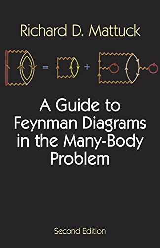 A Guide to Feynman Diagrams in the Many-body Problem (Dover Books on Physics & Chemistry)