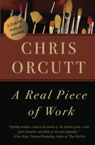 A Real Piece of Work (Dakota Stevens Mysteries)