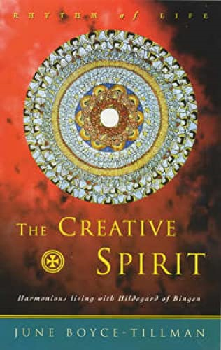 Creative Spirit: Harmonious Living with Hildegard of Bingen