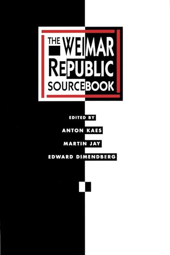 The Weimar Republic Sourcebook (Paper) (Weimar & Now: German Cultural Criticism)