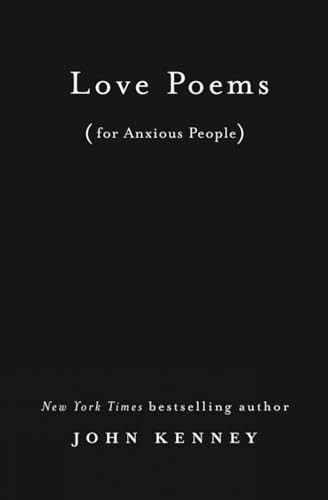 Love Poems For Anxious People
