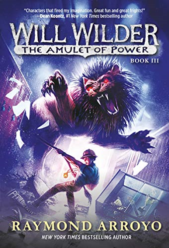 Will Wilder #3: The Amulet of Power (Will Wilder)