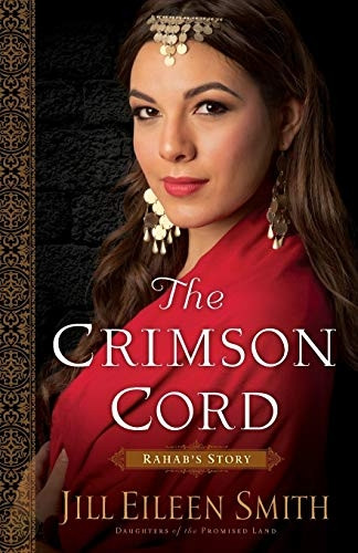 The Crimson Cord: Rahab's Story: Volume 1 (Daughters of the Promised Land)