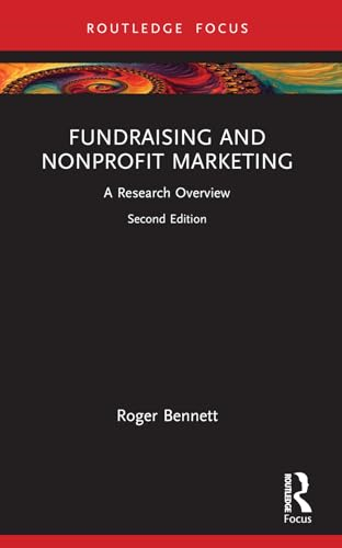 Fundraising and Nonprofit  Marketing: A Research  Overview (State of the Art  in Business Research)