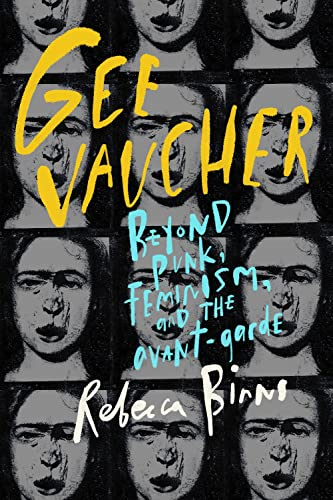 Gee Vaucher: Beyond Punk, Feminism and the Avant-Garde