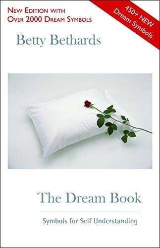 Dream Book New Edition: Symbols For Self Understanding