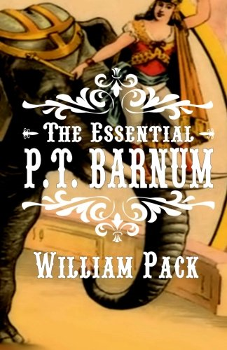 The Essential P.T. Barnum