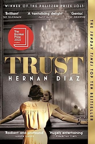 Trust: Longlisted for the Booker Prize 2022