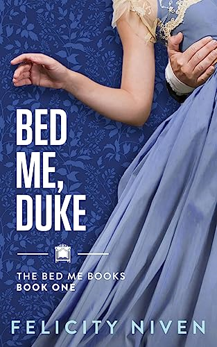 Bed Me, Duke (The Bed Me Books)