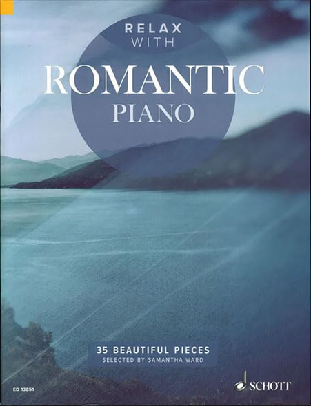 Relax with Romantic Piano: 35 Beautiful Pieces