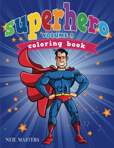 Superhero Coloring Book, Volume 1