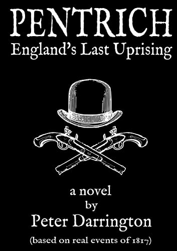 Pentrich - England's Last Uprising