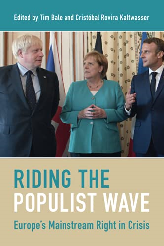 Riding the Populist Wave:  - Europe's Mainstream Right  - in Crisis