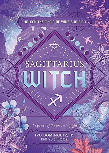 Sagittarius Witch : Unlock the Magic of Your Sun Sign