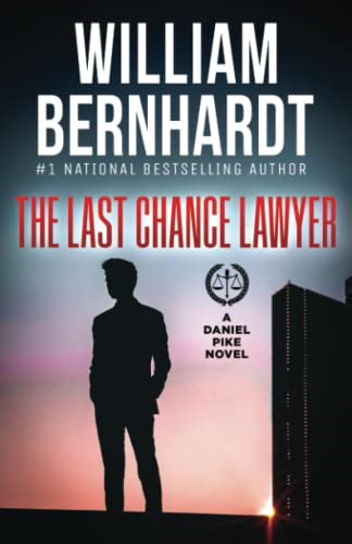 The Last Chance Lawyer (Daniel Pike Legal Thriller)