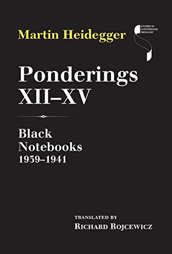 Ponderings XII-XV: Black Notebooks 1939-1941 (Studies in Continental Thought)