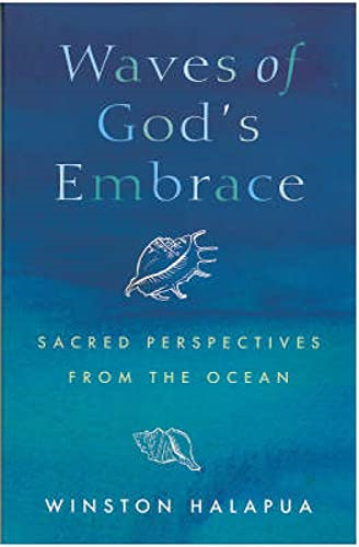 Waves of God's Embrace: Sacred Perspectives from the Oceans