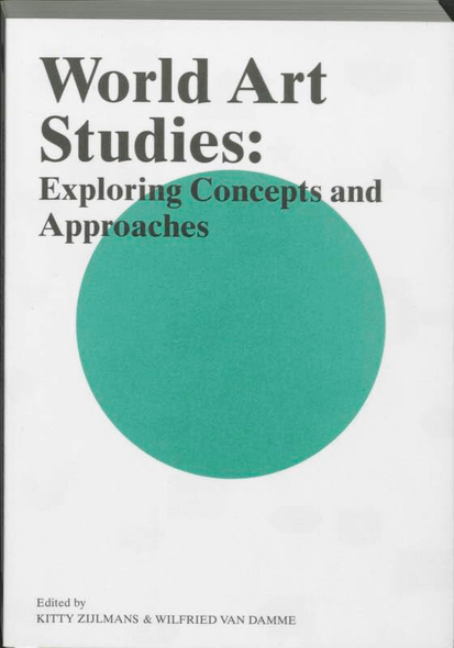 World Art Studies: Exploring Concepts and Approaches