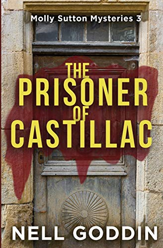 The Prisoner of Castillac: (Molly Sutton Mysteries 3)