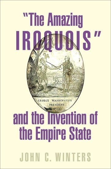 The Amazing Iroquois and the Invention of the Empire State
