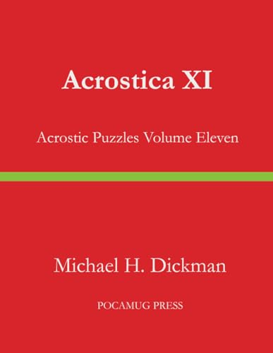 Acrostica XI: Acrostic Puzzles Volume Eleven