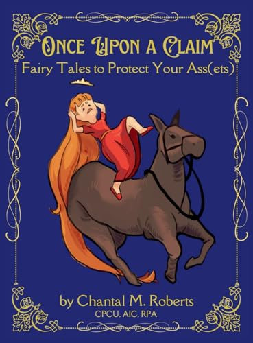 Once Upon A Claim: Fairy Tales to Protect Your Ass(ets)