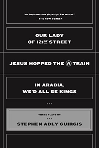 Our Lady of 121 Street: Jesus Hopped the a Train and in Arabia, We'd All be Kings