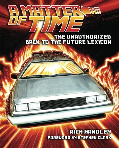 A Matter of Time: The Unauthorized Back to the Future Lexicon