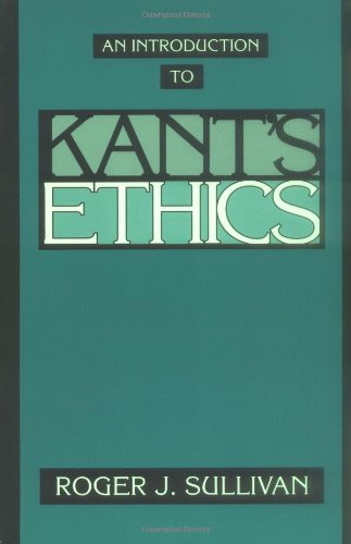 An Introduction to Kant's Ethics