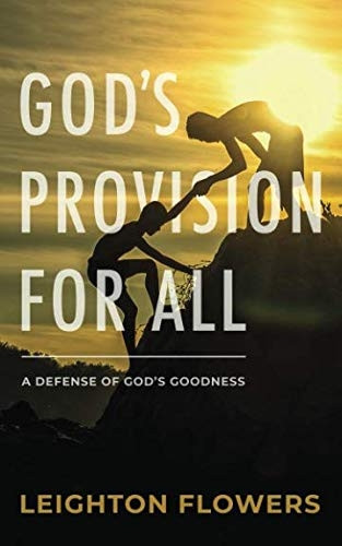 God's Provision for All: A Defense of God's Goodness