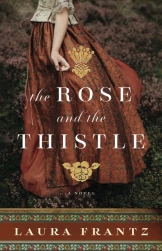 The Rose and the Thistle - A Novel