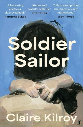 Soldier Sailor: Longlisted for the Women's Prize 2024