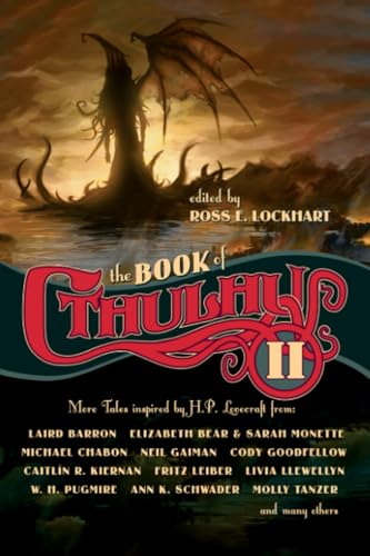 The Book of Cthulhu 2: More Tales Inspired by H. P. Lovecraft