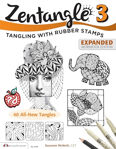 Zentangle 3, Expanded Workbook Edition: Tangling with Rubber Stamps