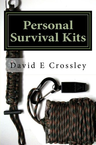 Personal Survival Kits: And How to Use Them Effectively