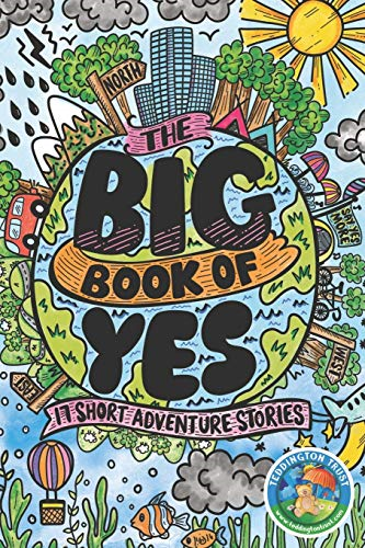 The Big Book of Yes: 17 Short Adventure Stories (Big Book of Yes)