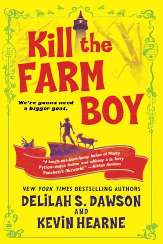 Kill the Farm Boy: The Tales of Pell (Tales of Pell)