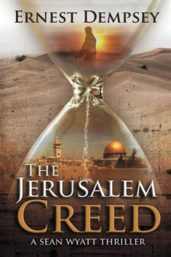 The Jerusalem Creed: A Sean Wyatt Thriller (Sean Wyatt Adventure)