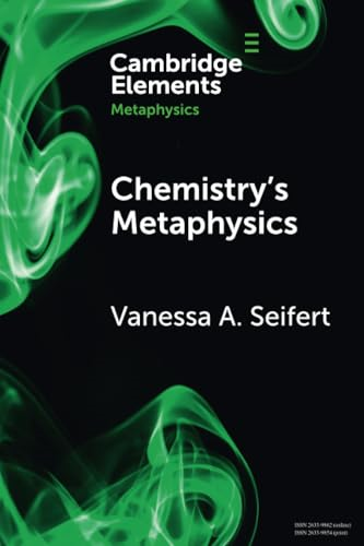 Chemistry's Metaphysics  (Elements in Metaphysics)