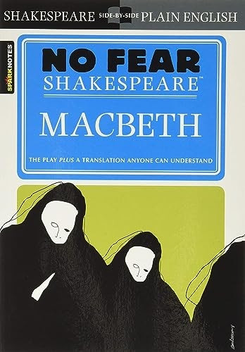 Macbeth: No Fear Shakespeare (Spark Notes): No Fear Shakespeare (Spark Notes)